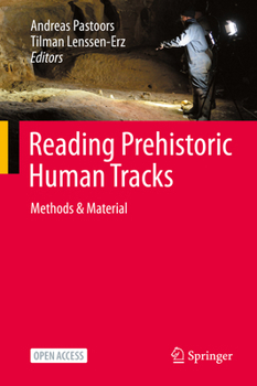 Hardcover Reading Prehistoric Human Tracks: Methods & Material Book