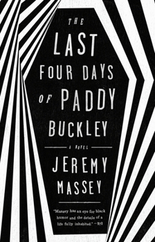 Paperback The Last Four Days of Paddy Buckley Book