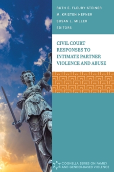 Hardcover Civil Court Responses to Intimate Partner Violence and Abuse Book