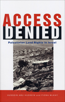 Paperback Access Denied: Palestinian Land Rights in Israel Book