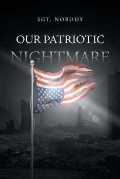 Paperback Our Patriotic Nightmare Book