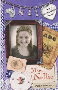 Paperback Our Australian Girl: Meet Nellie (Book 1) Book