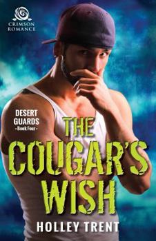 The Cougar's Wish - Book #4 of the Desert Guards