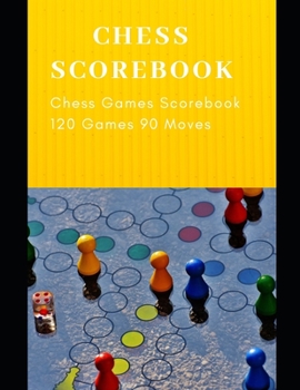 Paperback Chess Scorebook: Scorebook Sheets for Record Your Moves in the course of Chess Games. Chess Notation Book, Chess Records, Log Wins Move Book