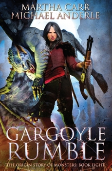 Gargoyle Rumble (The Origin Story of Monsters) - Book #8 of the Origin Story of Monsters
