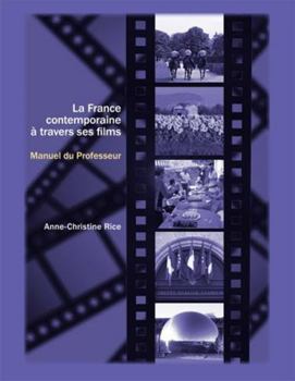 Paperback La France Contemporaine a Travers Ses Films: Cahier Du Professeur [French] Book