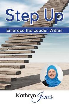 Paperback Step Up: Embrace the Leader Within Book