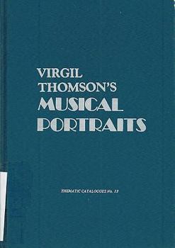 Hardcover Virgil Thomson's Musical Portraits Book