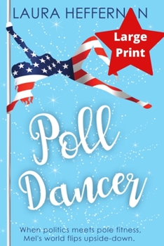 Paperback Poll Dancer [Large Print] Book