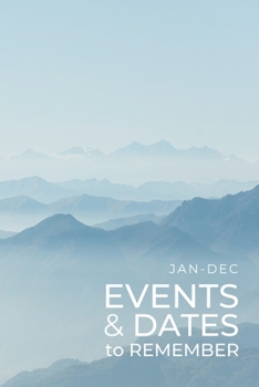 Paperback JAN-DEC Events & Dates to Remember: Minimalists Important & Special Dates Log Book - Year-Long Monthly Organizer for Birthdays, Anniversaries, Appoint Book