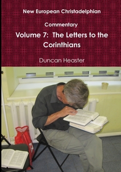 Paperback New European Christadelphian Commentary Volume 7: The Letters to the Corinthians Book