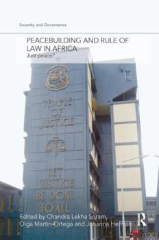 Paperback Peacebuilding and Rule of Law in Africa: Just Peace? Book