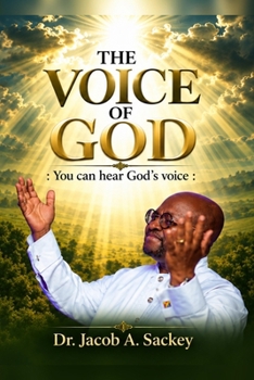 The Voice of God: You can hear God,s Voice