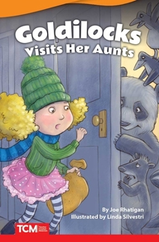 Goldilocks Visits Her Aunts (Advanced)