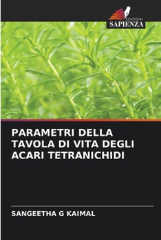 Parametri Della Tavola Di Vita Degli Acari Tetranichidi (Italian Edition)