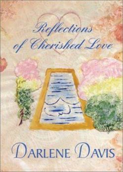 Paperback Reflections of Cherished Love Book