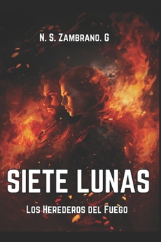 Paperback Siete Lunas: Los Herederos del Fuego [Spanish] Book