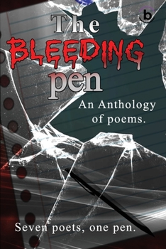 Paperback The Bleeding Pen: An Anthology of poems Book