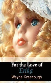 Paperback For the Love of Erika Book