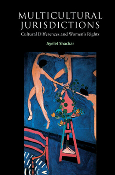 Hardcover Multicultural Jurisdictions: Cultural Differences and Women's Rights Book