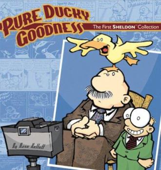 Paperback Pure Ducky Goodness: The First Sheldon Collection Book