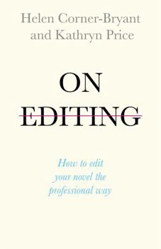Paperback On Editing: How to Edit with Confidence and Elevate Your Writing Book