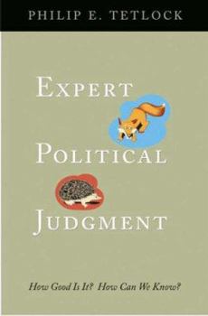 Paperback Expert Political Judgment: How Good Is It? How Can We Know? Book