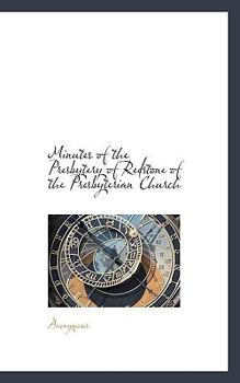 Paperback Minutes of the Presbytery of Redstone of the Presbyterian Church Book