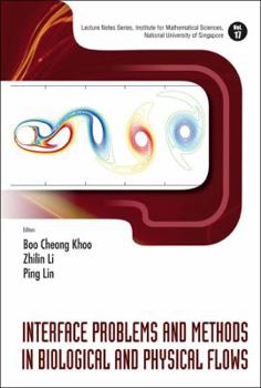 Hardcover Interface Problems and Methods in Biological and Physical Flows Book