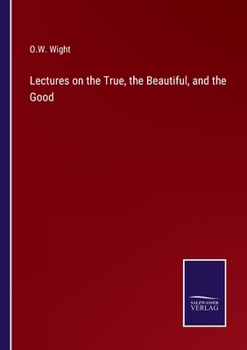 Paperback Lectures on the True, the Beautiful, and the Good Book