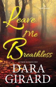 Leave Me Breathless (The Wolff Brothers)