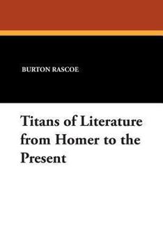 Paperback Titans of Literature from Homer to the Present Book