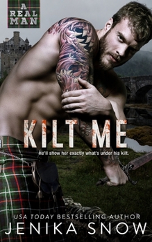 Kilt Me - Book #12 of the A Real Man