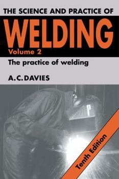 Hardcover The Science and Practice of Welding: Volume 2 Book