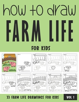 Paperback How to Draw Farm Life for Kids Book