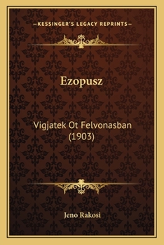 Paperback Ezopusz: Vigjatek Ot Felvonasban (1903) [Hungarian] Book