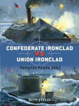Paperback Confederate Ironclad vs. Union Ironclad: Hampton Roads 1862 Book