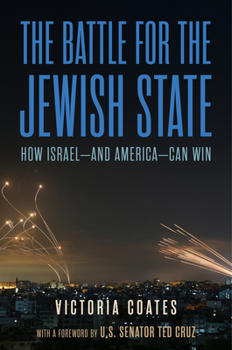 Hardcover The Battle for the Jewish State: How Israel--And America--Can Win Book