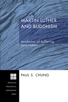 Paperback Martin Luther and Buddhism: Aesthetics of Suffering, Second Edition Book