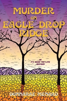 Paperback Murder on Eagle Drop Ridge: An It's Never Too Late Mystery Book
