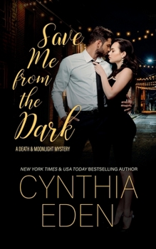 Save Me From The Dark - Book #2 of the Death and Moonlight
