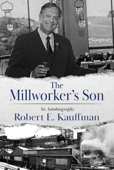 Paperback The Millworker's Son: An Autobiography Book