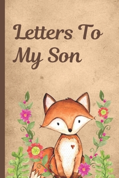 Letters To My Son: Woodland Baby Boy Prompted Fill In 93 Pages of Thoughtful Gift for New Mothers | Moms | Parents | Write Love Filled Memories Today ... Keepsake For Him | Mother's Day Sentiment