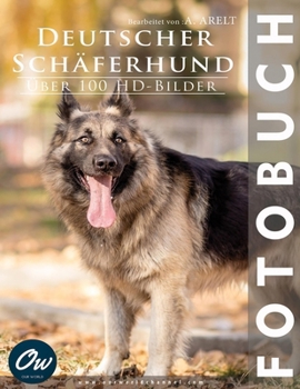 Deutscher Schäferhund: Fotobuch - Über 100 HD-Bilder (German Edition)