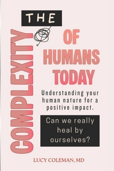 Paperback The complexity of humans today Book