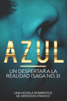 Paperback Azul. La Princesa Rebelde: Una Novela Romántica de Mercedes Franco Saga No. 5 [Spanish] Book