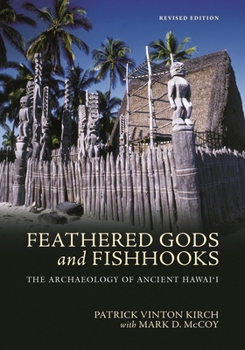 Paperback Feathered Gods and Fishhooks: The Archaeology of Ancient Hawai'i, Revised Edition Book