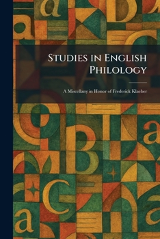 Paperback Studies in English Philology: A Miscellany in Honor of Frederick Klaeber Book