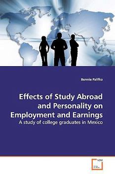 Paperback Effects of Study Abroad and Personality on Employment and Earnings Book