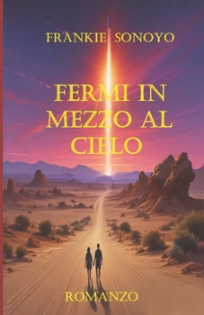 Fermi in mezzo al Cielo (Italian Edition)